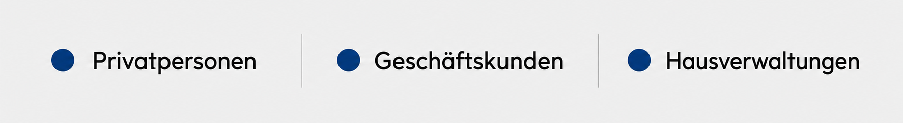 Privatpersonen, Geschäftskunden und Hausverwaltungen
